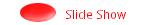 Slide Show     
